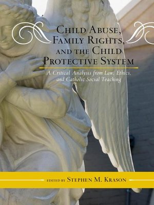 cover image of Child Abuse, Family Rights, and the Child Protective System
